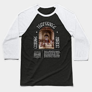 COURAGE TEMPERANCE WISDOM Baseball T-Shirt